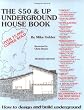 The Fifty Dollar and Up Underground House Book