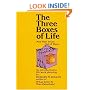 The Three Boxes of Life and How to Get Out of Them: An Introduction to Life/Work Planning