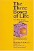 The Three Boxes of Life and How to Get Out of Them: An Introduction to Life/Work Planning
