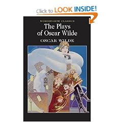 The Plays of Oscar Wilde (Wordsworth Classics)