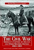 Civil War Shermans Capture of Atlanta & Other Western Battles, 1863-1865 (Civil War: Essential Histories)
