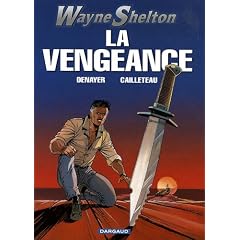 Wayne Shelton, Tome 5 : La vengeance