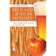 Beer and Cider in Ireland: The Complete Guide by  Iorwerth Griffiths