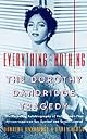 Everything and Nothing : The Dorothy Dandridge Tragedy