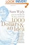 1,000 Dollars and an Idea: Entrepreneur to Billionaire