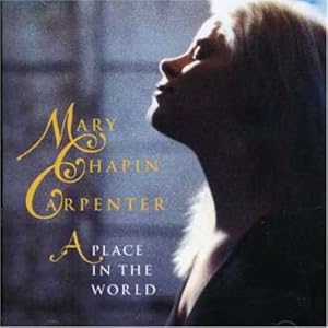 A Place in the World by Mary Chapin Carpenter (Audio CD - 2007) - Import