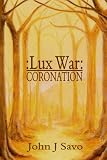 Lux War: CORONATION