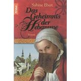 Das Geheimnis der Hebammevon "Sabine Ebert"