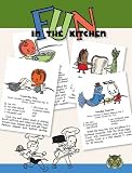  : Fun in the Kitchen: By Kids for Kids Easy to Make Recipes