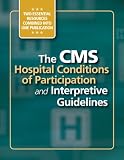 CMS Hospital Conditions of Participation and Interpretive Guidelines