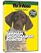   - GERMAN SHORTHAIRED POINTER DVD: Everything You Should Know + Dog & Puppy Training Bonus