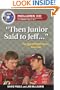 "Then Junior Said to Jeff. . .": The Best NASCAR Stories Ever Told (Best Sports Stories Ever Told)