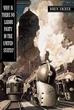 Why is There No Labor Party in the United States? (Princeton Studies in American Politics) (Princeton Studies in American Politics)