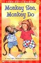 Monkey See, Monkey Do (level 1) (Hello Reader)