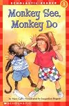 Monkey See, Monkey Do (level 1) (Hello Reader)