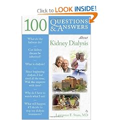 100 Questions & Answers About Kidney Dialysis by Lawrence E. Stam