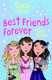 Best Friends Forever (Totally Lucy) (Totally Lucy)