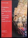 Companion to the standing orders and guide to the proceedings of the House of Lords : laid on the table by the clerk of the parliaments