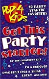 Music : Pop 4 Kids: Get This Party Started [CASSETTE]
