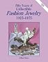 Fifty Years of Collectible Fashion Jewelry 1925-1975 Fifty Years of Collectible Fashion Jewelry 1925-1975