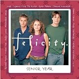 Felicity: Senior Year