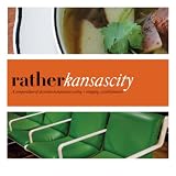 Rather Kansas City: eat.shop explore > discover local gems