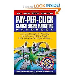 Pay-Per-Click Search Engine Marketing Handbook: Low Cost Strategies to Attracting NEW Customers Using Google, Yahoo & Other Search Engines