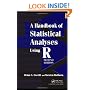 A Handbook of Statistical Analyses Using R, Second Edition