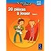 20 pi�ces � jouer : Tome 2, 7/13 ans