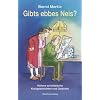 Gibts ebbes Neis?: Heitere schw�bische Kurzgeschichten und Gedichte