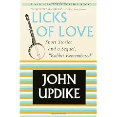 Licks of Love: Short Stories and a Sequel, "Rabbit Remembered"
