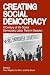 Creating Social Democracy: A Century of the Social Democratic Labor Party in Sweden
