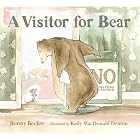 A Visitor for Bear by Bonny Becker and Kady Macdonald Denton
