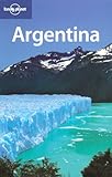 Lonely Planet Argentina (Lonely Planet Argentina, Uruguay and Paruguay)