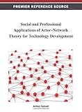 Social and professional applications of actor-network theory for technology development