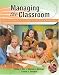 Books : Managing the Classroom: Creating a Culture for Primary and Elementary Teaching and Learning