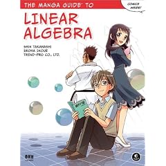 The Manga Guide(TM) to Linear Algebra (The Manga Guide No Starch Pres)