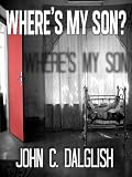 Where's My Son?