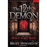 the twelfth demon mark of the wolf dragon the chronicles of jonathan steel