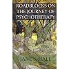 Roadblocks on the Journey of Psychotherapy