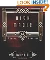 High Magick: Theory and Practice
