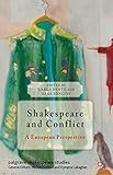 Shakespeare and conflict : a European perspective