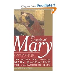 The Gospels of Mary: The Secret Tradition of Mary Magdalene, the Companion of Jesus