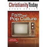 Faith and Pop Culture (Christianity Today Study Series) (Paperback)