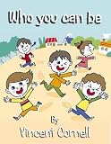 Who you can be