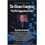 The Disease Conspiracy : The FDA Suppression of Cures