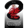 How Did Debt Happen To You? Get Extremely Useful Financial Advice To Help You