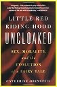 Little Red Riding Hood Uncloaked