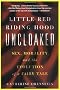 Little Red Riding Hood Uncloaked: Sex, Morality, and the Evolution of A Fairy Tale