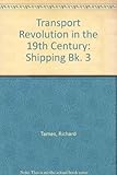 The transport revolution in the 19th century : a documentary approach